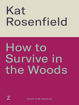 cover image of How to Survive in the Woods